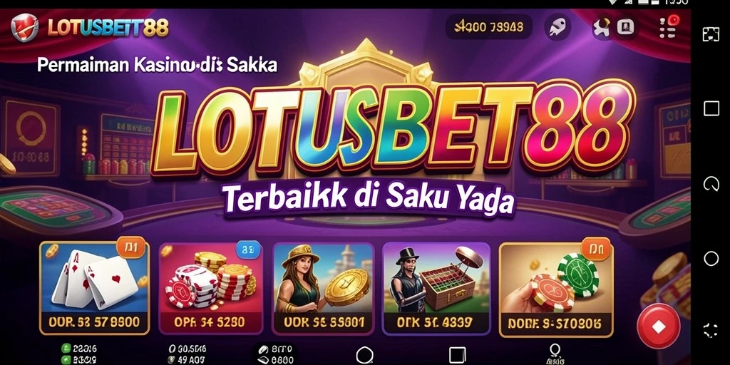 Tampilan menakjubkan dari permainan Kasino LOTUSBET88.